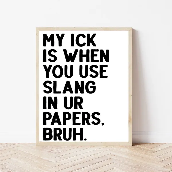 Slang Poster Funny English Classroom Grammar Art Print
