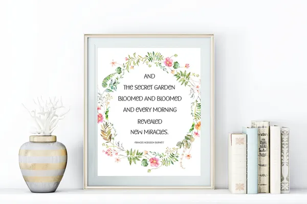 Secret Garden Inspirational Quote Art Print