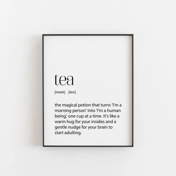 Tea Definition Wall Art Print, Kitchen Quote Poster