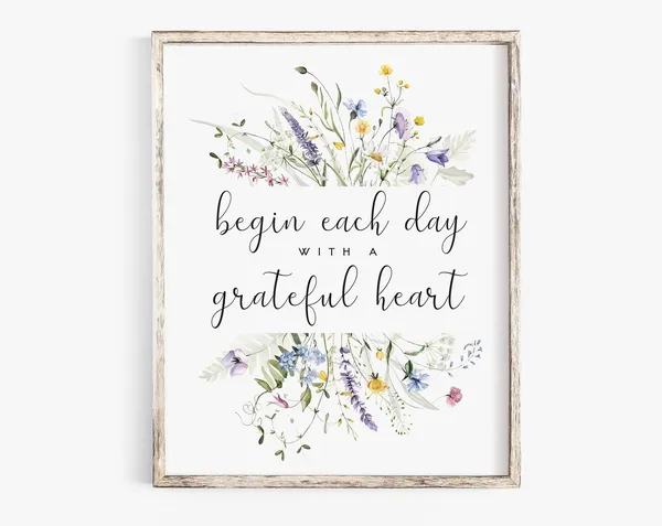 Begin Each Day With A Grateful Heart, Scripture Poster