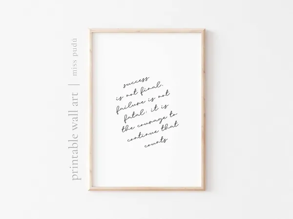 Courage To Continue Poster, Positive Quote Art