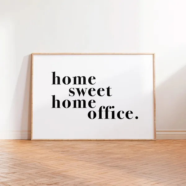 Home Sweet Home Office Quote Wall Art Print, Typography