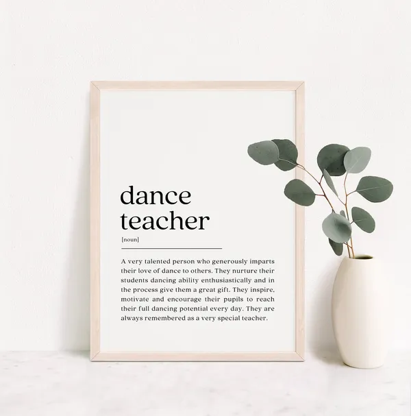 Dance Teacher Definition Poster, Appreciation Gift