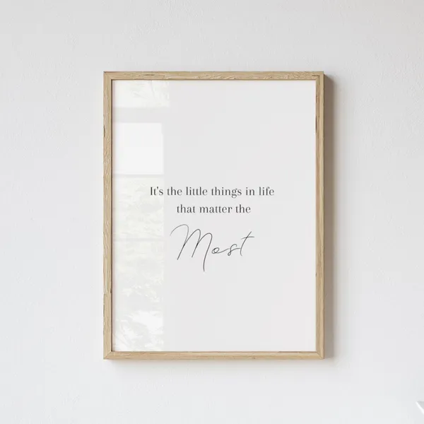 Its The Little Things Inspirational Quote Art Print