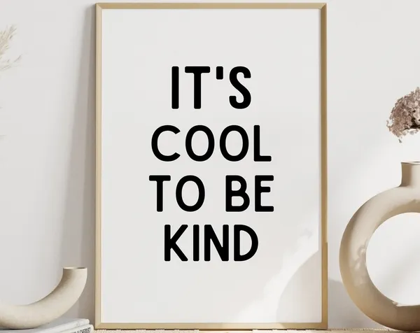 Its Cool To Be Kind Minimalist Nursery Art Print