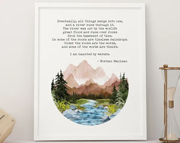 A River Runs Through It Quote Art Print