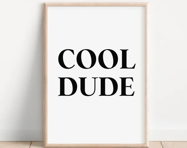 Cool Dude Neutral Nursery Toddler Decor Art Print