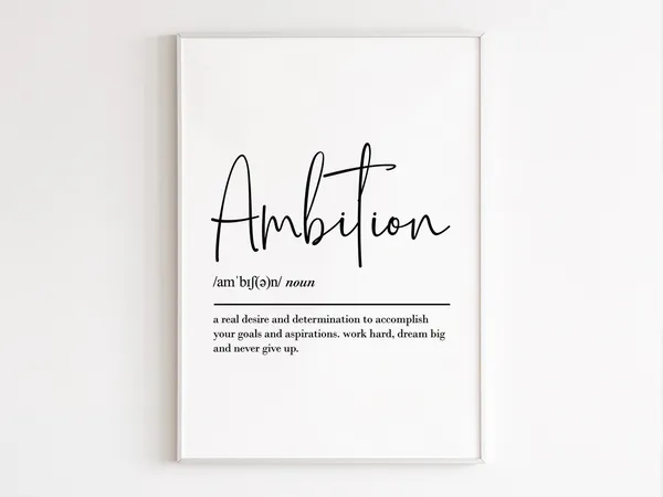 Ambition Definition Inspirational Office Art Print