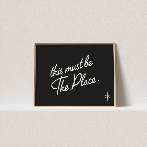 This Must Be The Place Retro Typography Poster