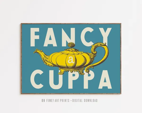 Fancy A Cuppa Tea Art Print, Kitchen & Dining Room
