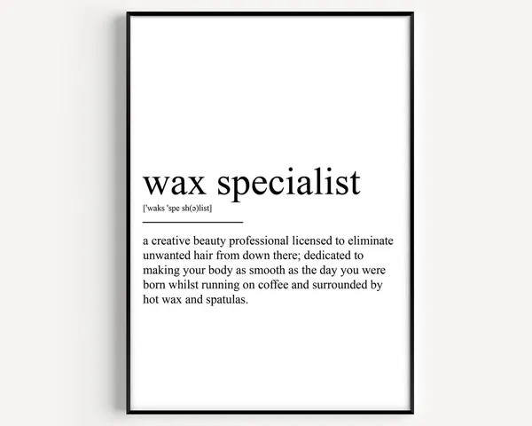 Wax Specialist Definition Art Print