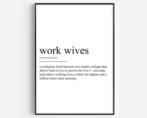 Work Wives Definition Art Print