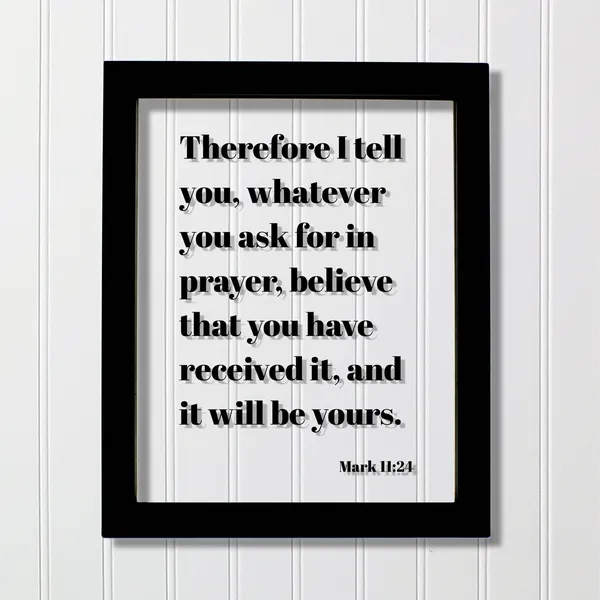 Mark 11:24 Bible Verse Scripture Art Print