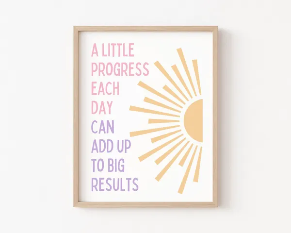 A Little Progress Each Day Progress Quote Art Print