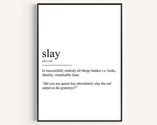 Slay Definition Art Print, Bold Typographic Decor
