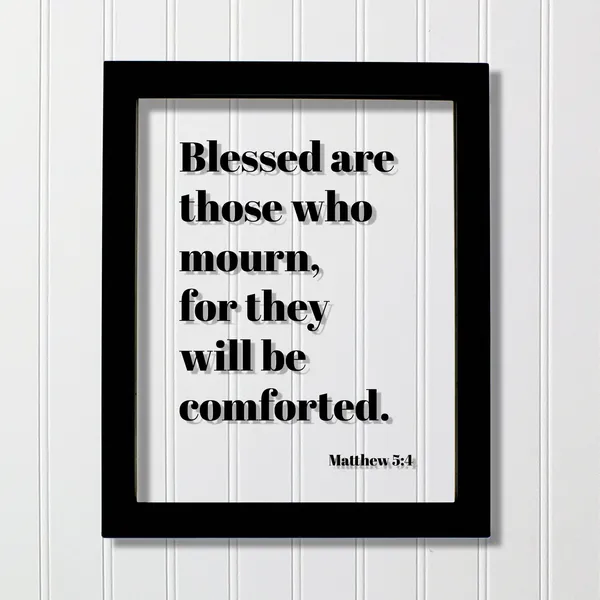 Matthew 5:4 Blessed Are Those Who Mourn Art Print