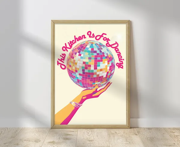 This Kitchen Is For Dancing Disco Retro Poster