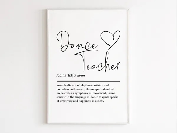 Dance Teacher Definition Wall Art, Ballet Gift Print