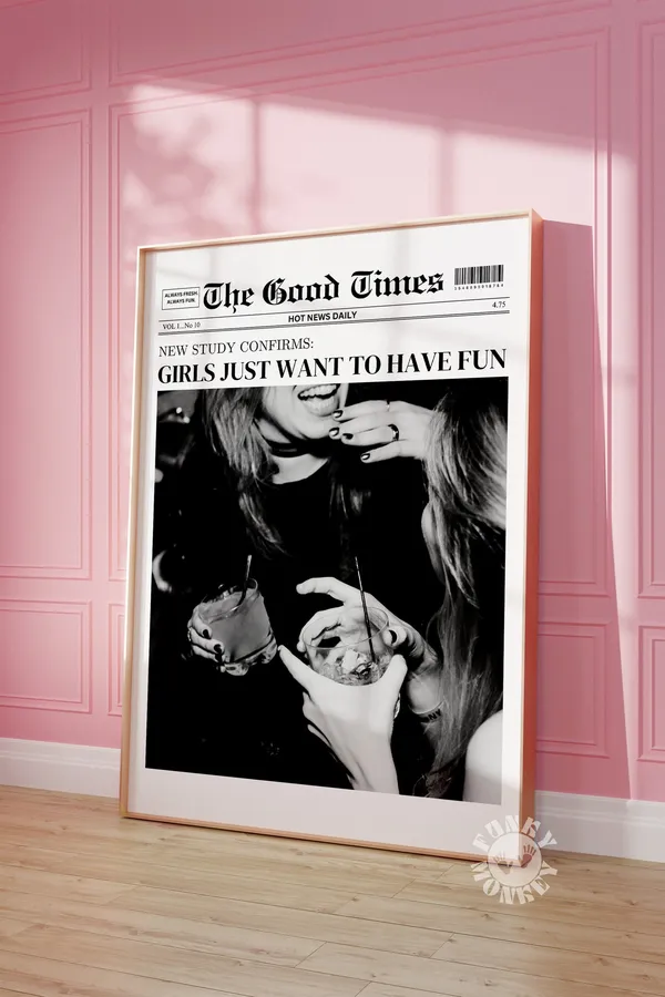 Trendy Newspaper Print Girls Just Want To Have Fun Poster