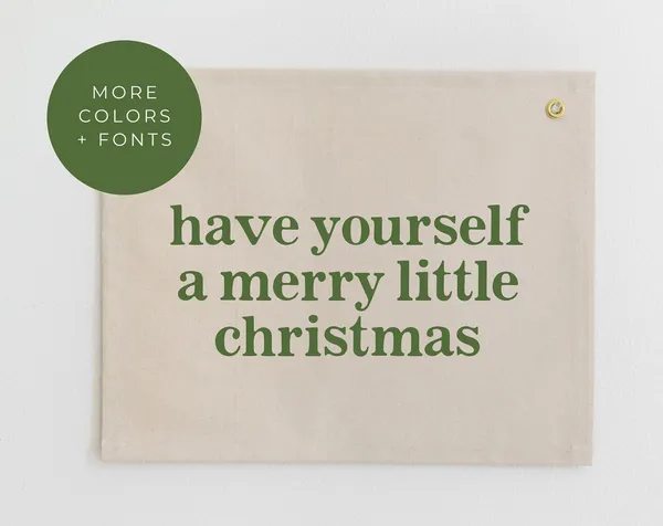 Have Yourself A Merry Little Christmas Banner
