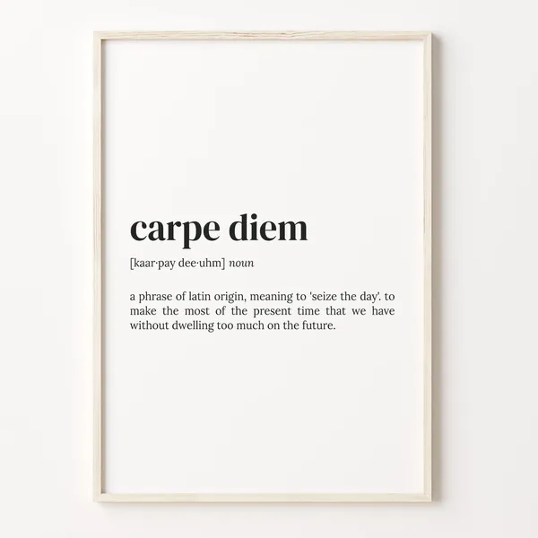 Carpe Diem Definition Dictionary Quote Art Print