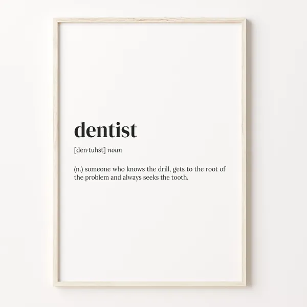 Dentist Definition Funny Typography Quote Poster
