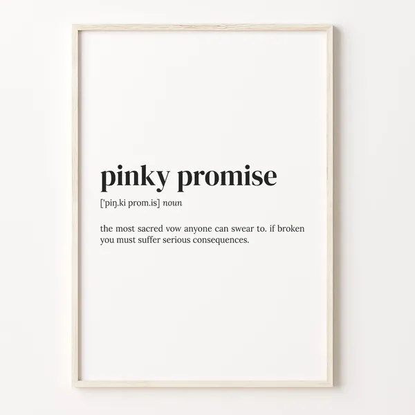 Pinky Promise Definition Quote Art Print