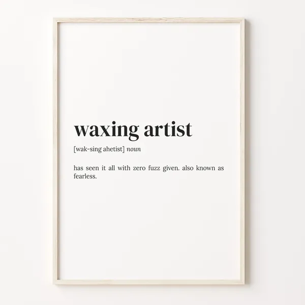 Waxing Artist Definition Poster, Funny Quote Wall Art