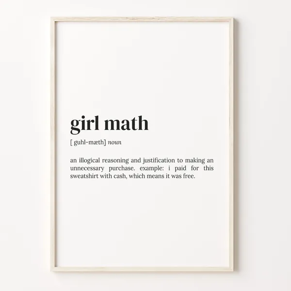 Girl Math Definition Quote Poster Print, Funny Gift