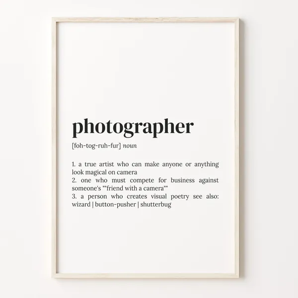 Photographer Definition Typography Quote Art Print