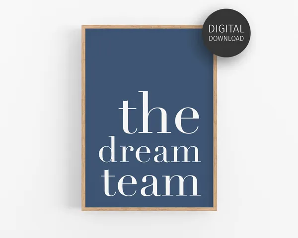 Dream Team Motivational Office Quote Art Print