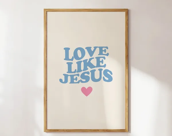 Love Like Jesus Minimalist Christian Art Print