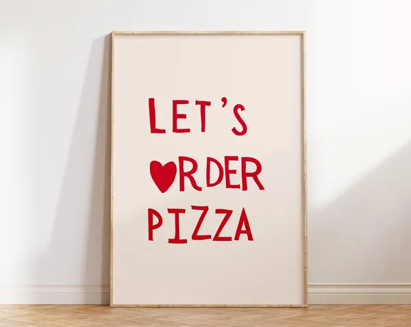 Lets Order Pizza Aesthetic Kitchen Art Print