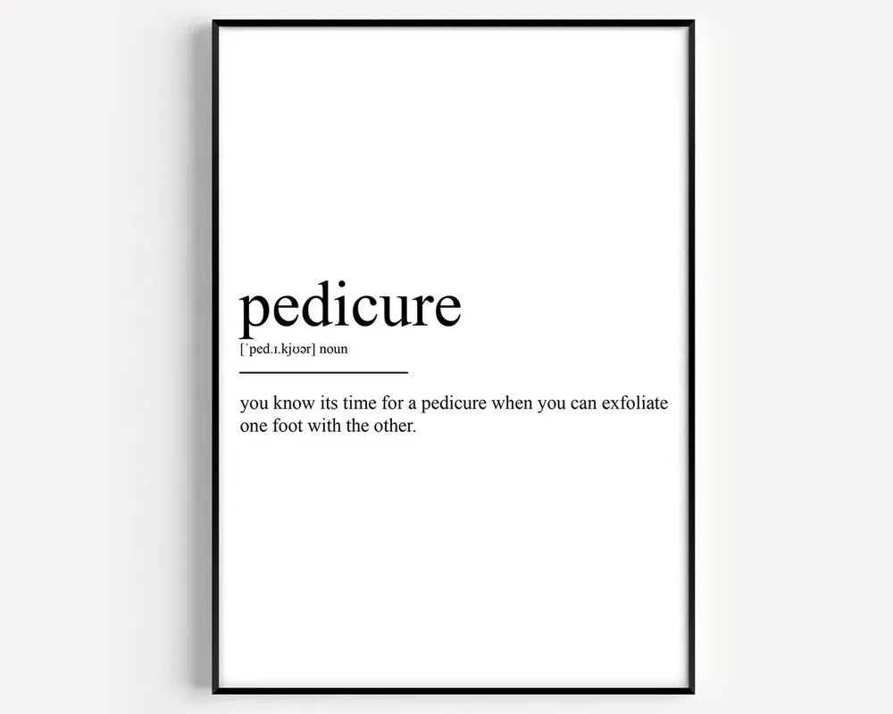 Pedicure Definition Art Print