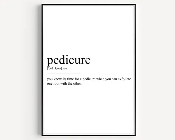 Pedicure Definition Art Print