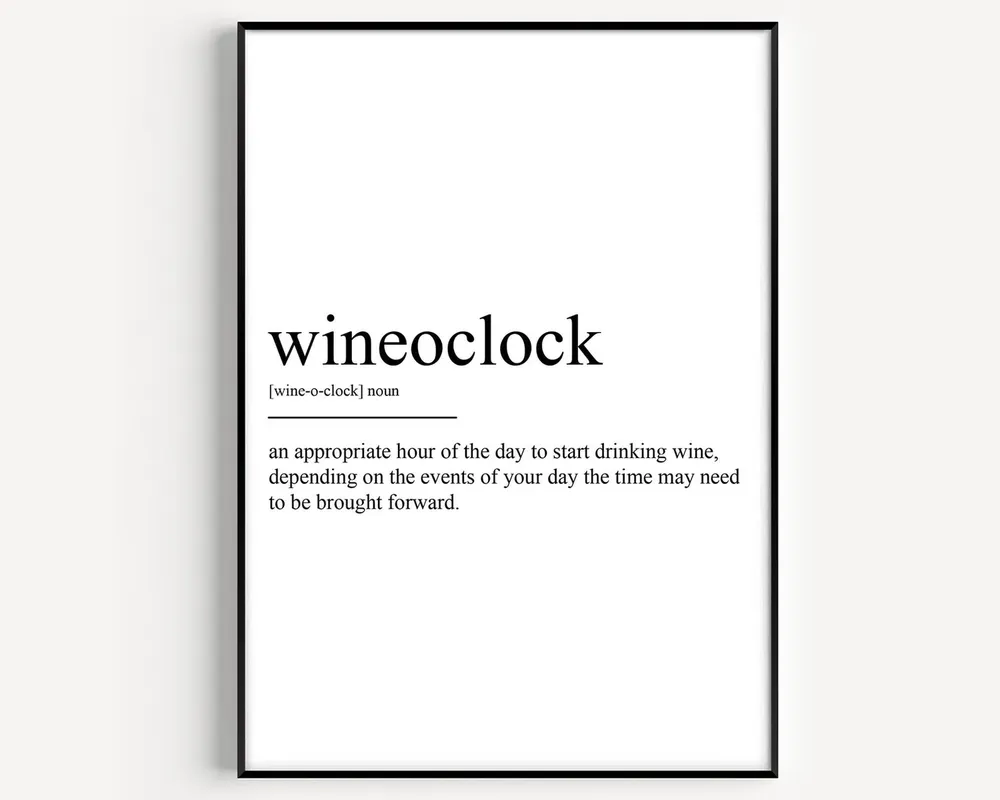 Wineoclock Definition Art Print