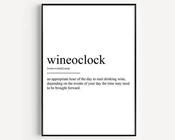 Wineoclock Definition Art Print