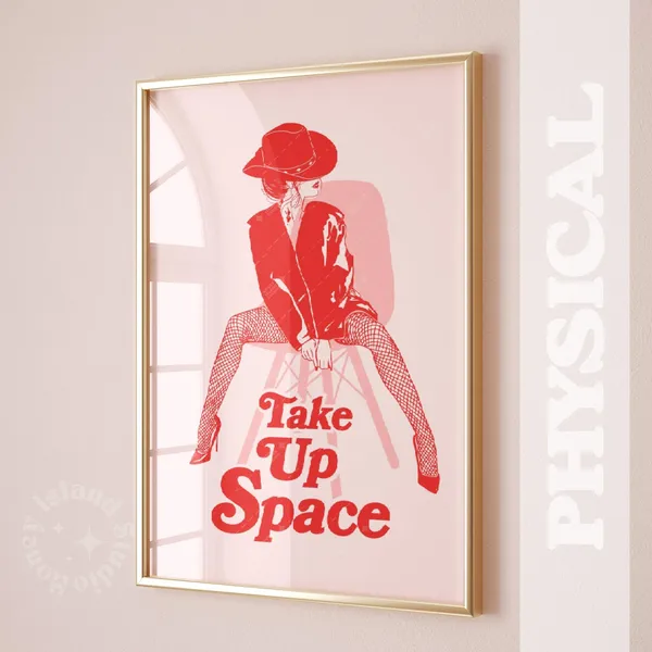 Take Up Space Feminist Art Print, Retro Y2K Style