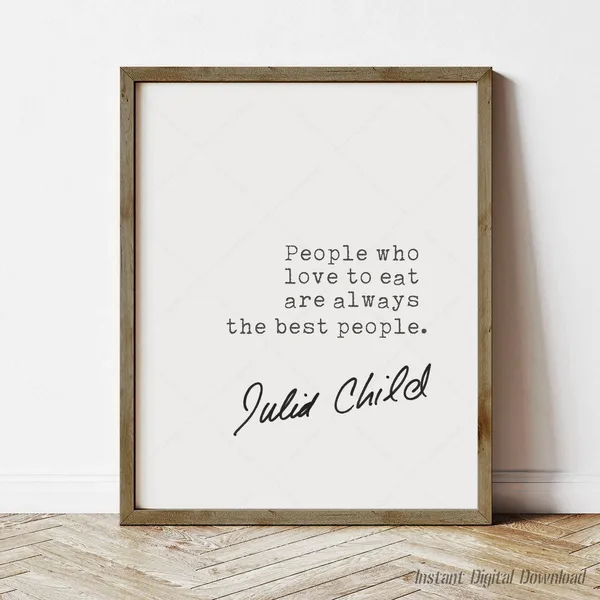 Julia Child Food Quote Poster Print, Kitchen Decor
