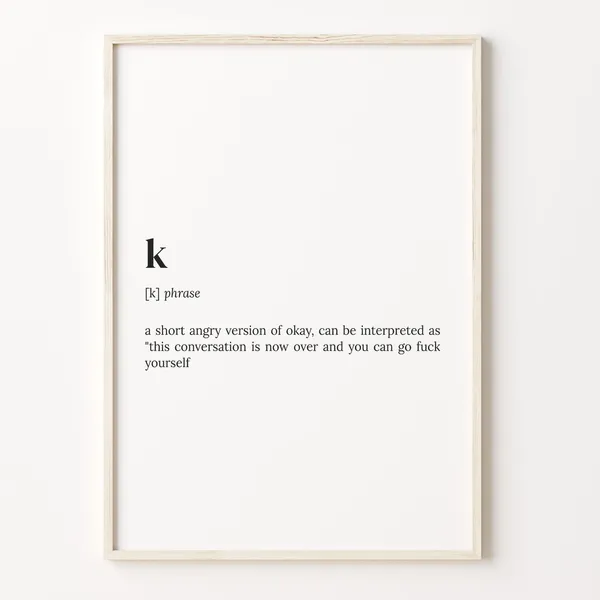 K Definition Dictionary Quote Poster, Funny Sarcastic