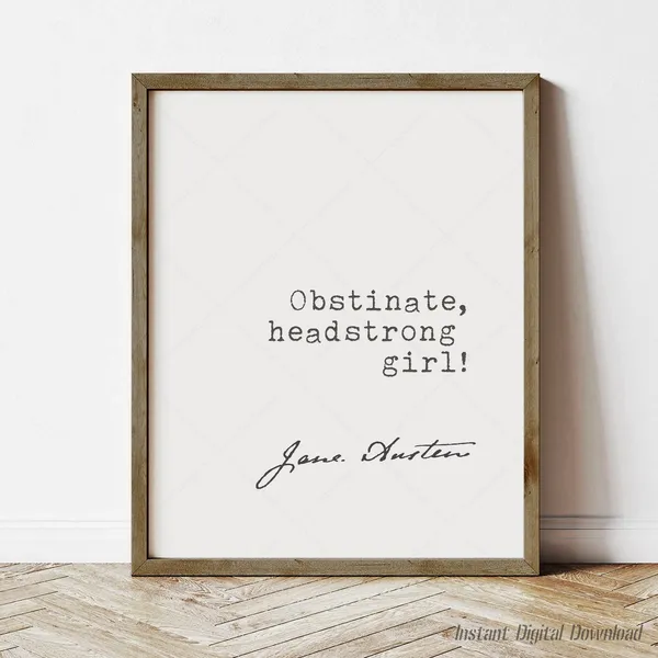 Jane Austen Obstinate Headstrong Girl Poster