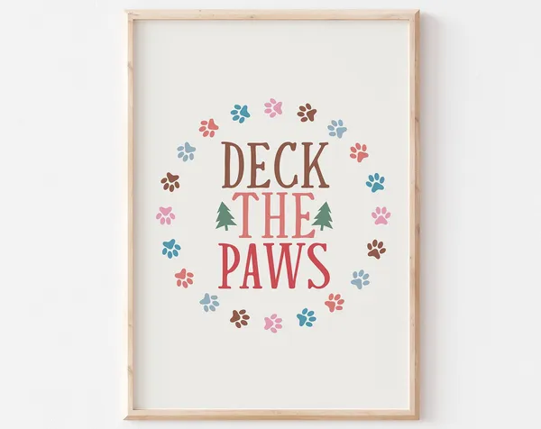Deck The Paws Christmas Dog Quotes Art Print