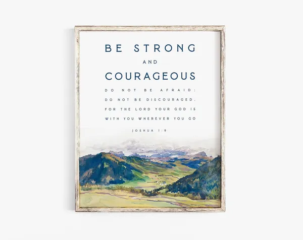 Be Strong And Courageous Sign, Minimalist Bible Verse Art Print
