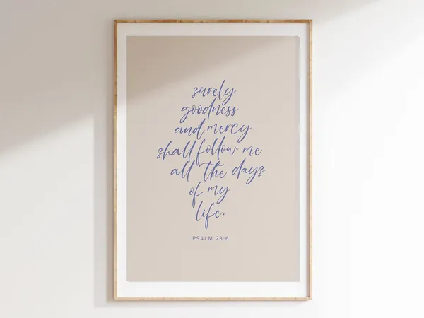 Psalm 23:6 Scripture Verse Art Print, Modern Typography