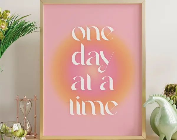 One Day At A Time Gradient Pink Poster Print
