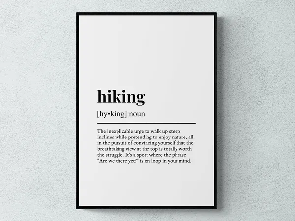 Hiking Funny Definition Poster, Hobby Humor Print