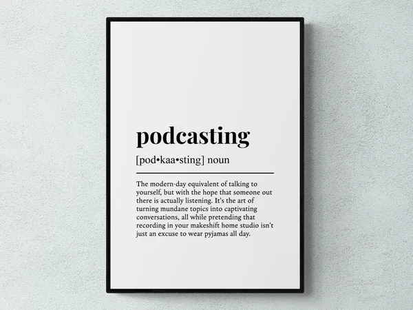 Podcasting Funny Definition Poster, Humor Gift
