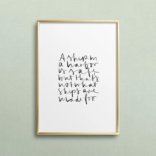 A Ship In Harbor Quote Typography Art Print