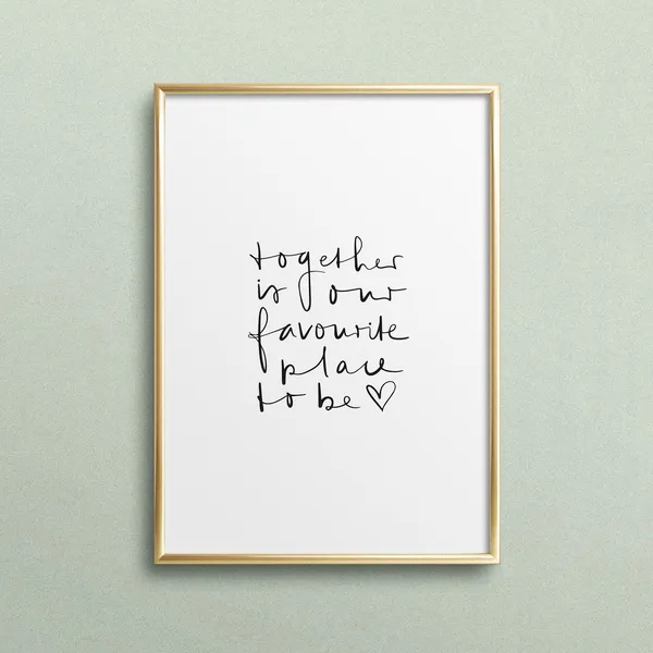 Together Is Our Favourite Place To Be Quote Art Print