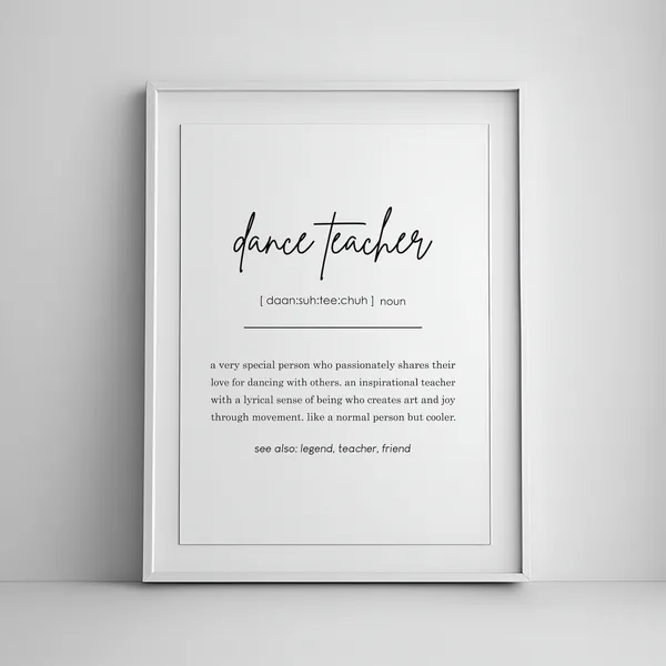 Dance Teacher Definition Quote Art Print